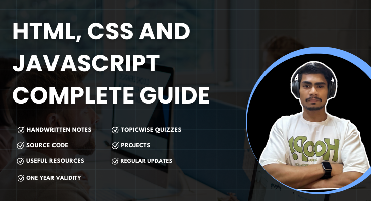 HTML, CSS And JavaScript Complete Guide